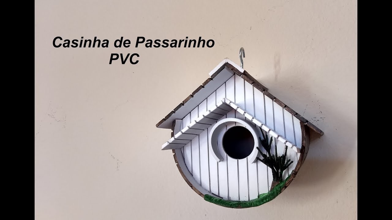 DIY Casinha de Passarinho PVC modelo 03