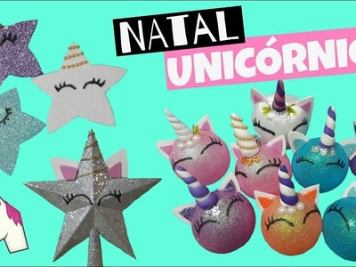 DIY DECORAÇÃO DE NATAL UNICORNIO
