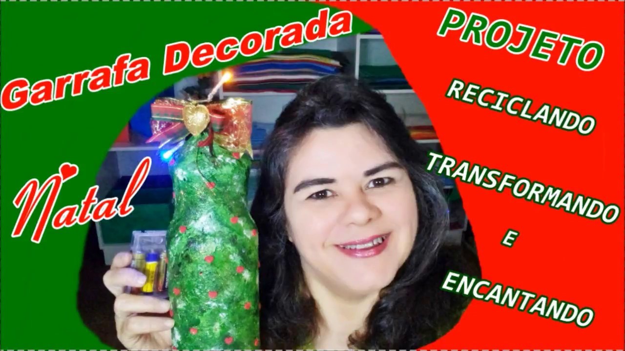 DIY-DO LIXO AO LUXO-GARRAFA NATAL-PROJETO RECICLANDO TRANSFORMANDO E ENCANTANDO