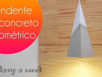 DIY Luminária pendente de concreto | one lamp a week #47