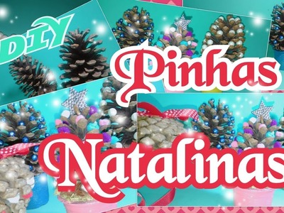 DIY - ????NATAL ???? - Ideias com pinhas decorativas - Laila Rha