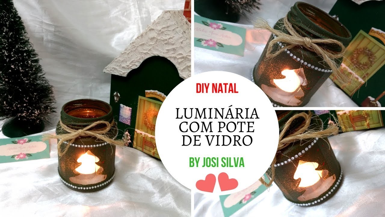 DIY-NATAL LUMINÁRIA COM POTE DE VIDRO BY JOSI SILVA
