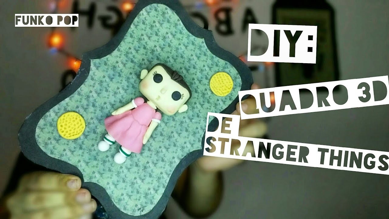 DIY: QUADRO DE STRANGER THINGS.FUNKO POP STRANGER THINGS