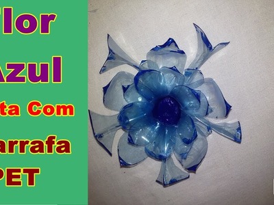 Flor Azul Feita Com Garrafa PET | DIY | como fazer | Criando Maravilhas