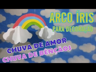 ARCO ÍRIS 3D -  PARA PENDURAR - DECORAÇÃO CHUVA DE AMOR. CHUVA DE BÊNÇÃOS.