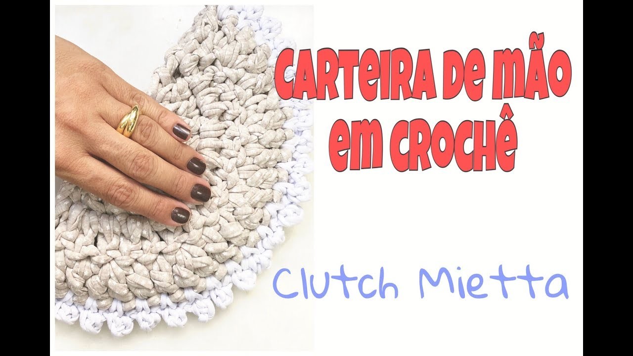 Clutch Mietta - DIY bolsa de mão em crochê com fio de malha!