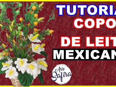 Copo de leite mexicano: aprenda a fazer essa linda flor de e.v.a no canal Arte Safira