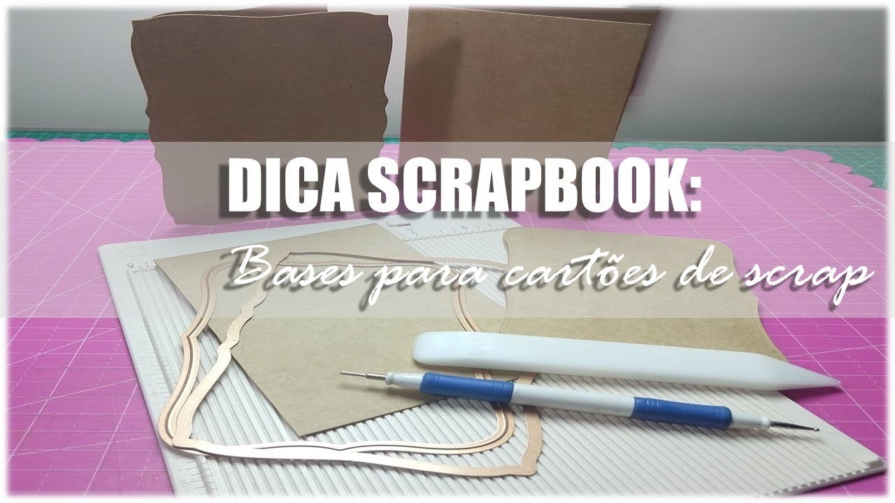 Dica Scrapbook│ Como fazer bases para cartão com e sem facas de corte