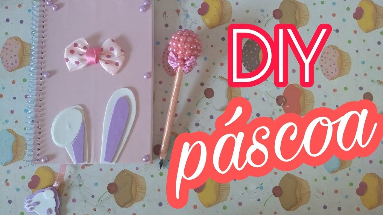 DIY: Caderno decorado com o tema PÁSCOA! EspecialPáscoa