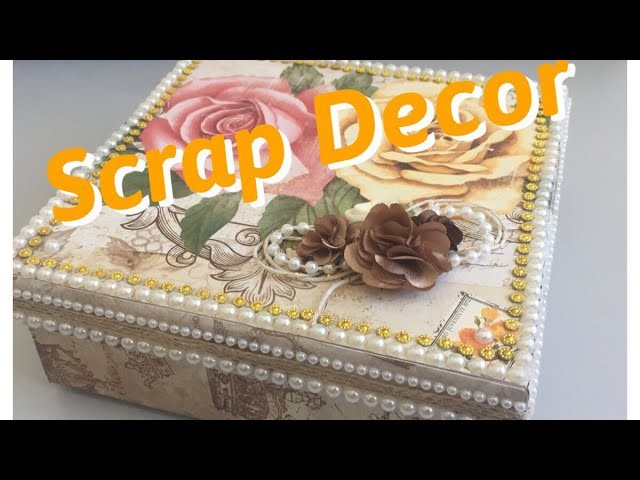 DIY | como fazer Scrap Decor caixa com pérolas