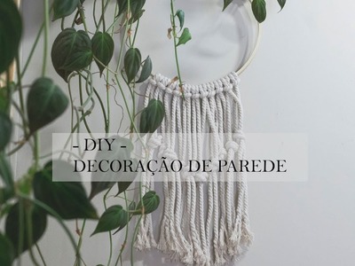 DIY - DECORAÇÃO DE PAREDE SIMPLES
