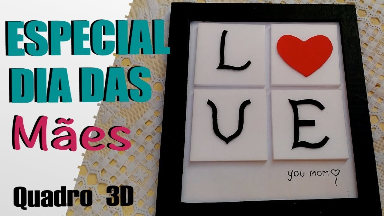 DIY Especial dia das Maes   Quadro 3D com PAPELAO