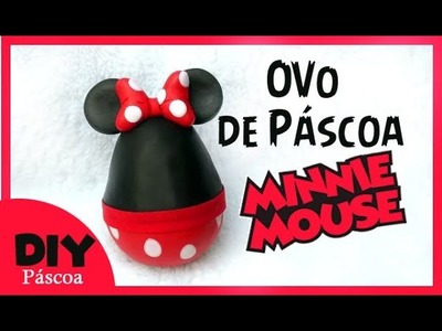 DIY- Ovo de Páscoa Minnie Mouse