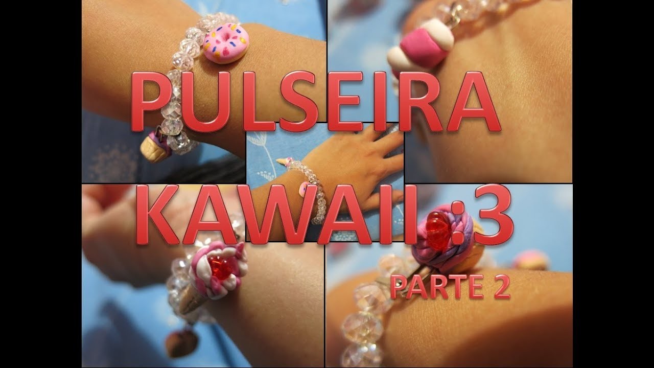 DIY PULSEIRA KAWAII #VEDA 14 (PARTE 2)