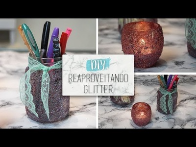 DIY: Reaproveitando o glitter do Carnaval! | Unique Home