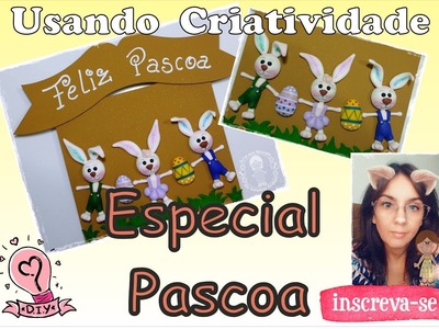 Enfeite de Pascoa - Usando Criatividade - Parceiros Bia Cravol - Diy