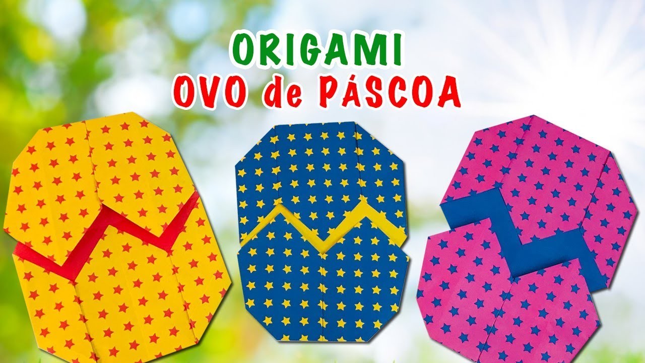 Origami - OVO de PÁSCOA  - Passo a Passo - Easter Egg