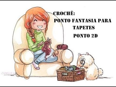 Ponto Fantasia 2D - Ótimo para tapetes - Crochê