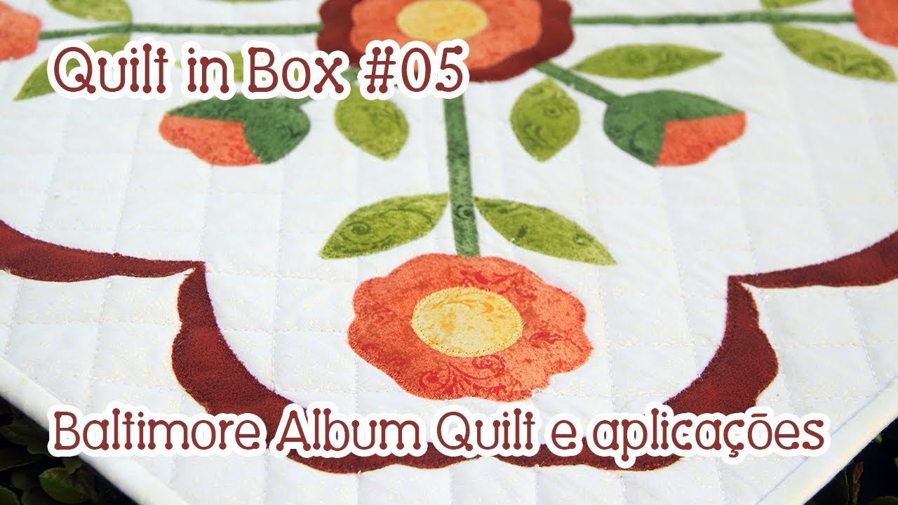 Quilt in Box #05: Baltimore Album Quilt