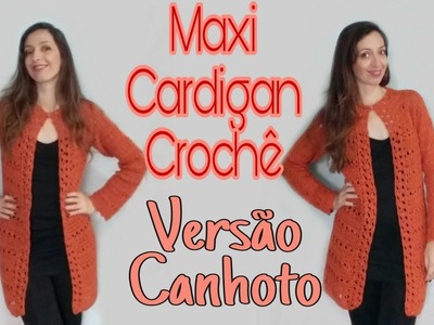 Versão Canhoto Maxi Cardigan de Crochê