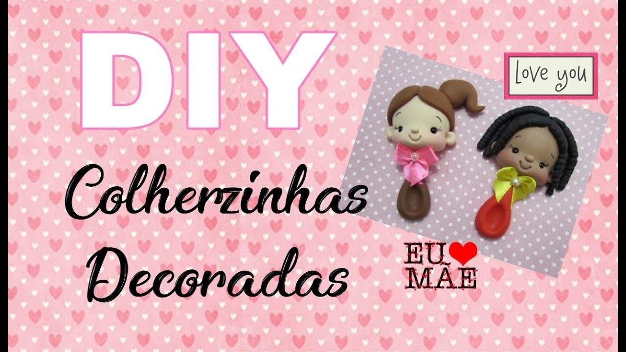 (DIY) Colherzinhas Decoradas - Especial Dia das Mães #12