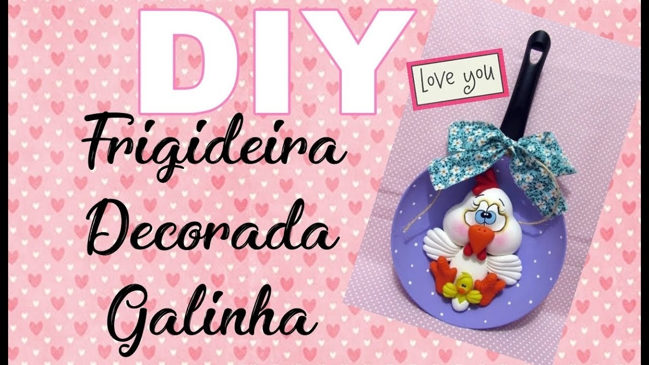 (DIY) Frigideira Reciclada Decorada Galinha - Especial Dia das Mães #13