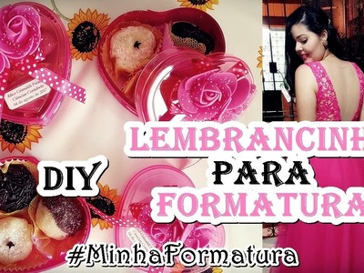 DIY | Ideia de LEMBRANCINHA para FORMATURA | MINHA FORMATURA ❤