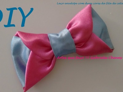 DIY - Laço envelope com fita de cetim n 12 com duas cores