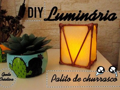 DIY : Luminária com palito de churrasco | Gente Criativa