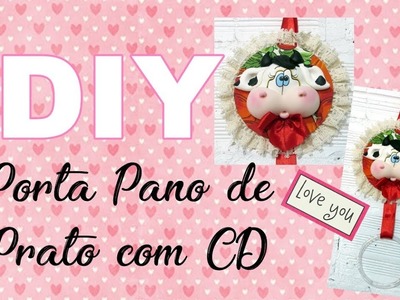 (DIY) Porta Pano de Prato com CD Vaca Country - Especial Dia das Mães #4