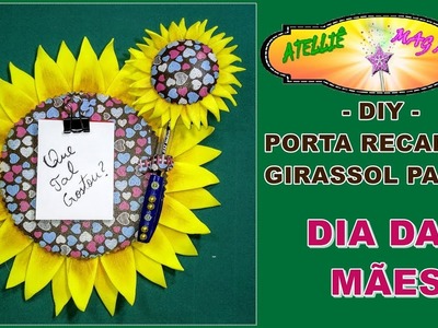 DIY- PORTA RECADOS GIRASSOL EM EVA