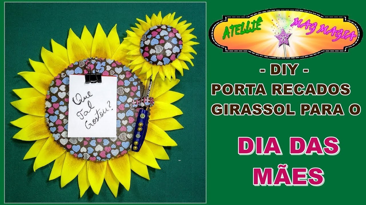 DIY- PORTA RECADOS GIRASSOL EM EVA