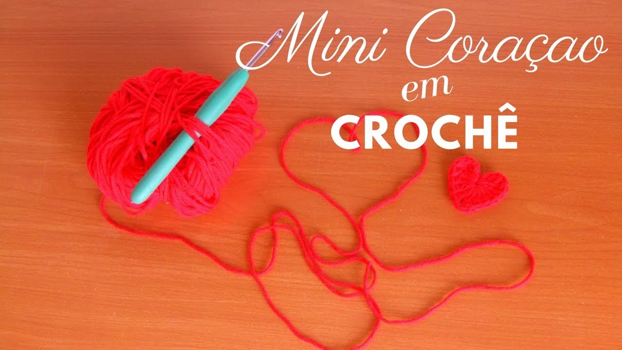 Mini Coraçao em Crochê  ❤  Mini Corazon a Crochet