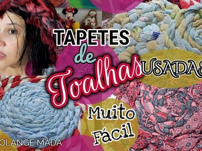 TAPETE DE TOALHAS USADAS. SUPER FÁCIL