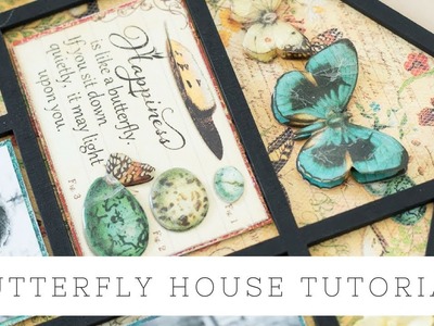 Butterfly House Tutorial