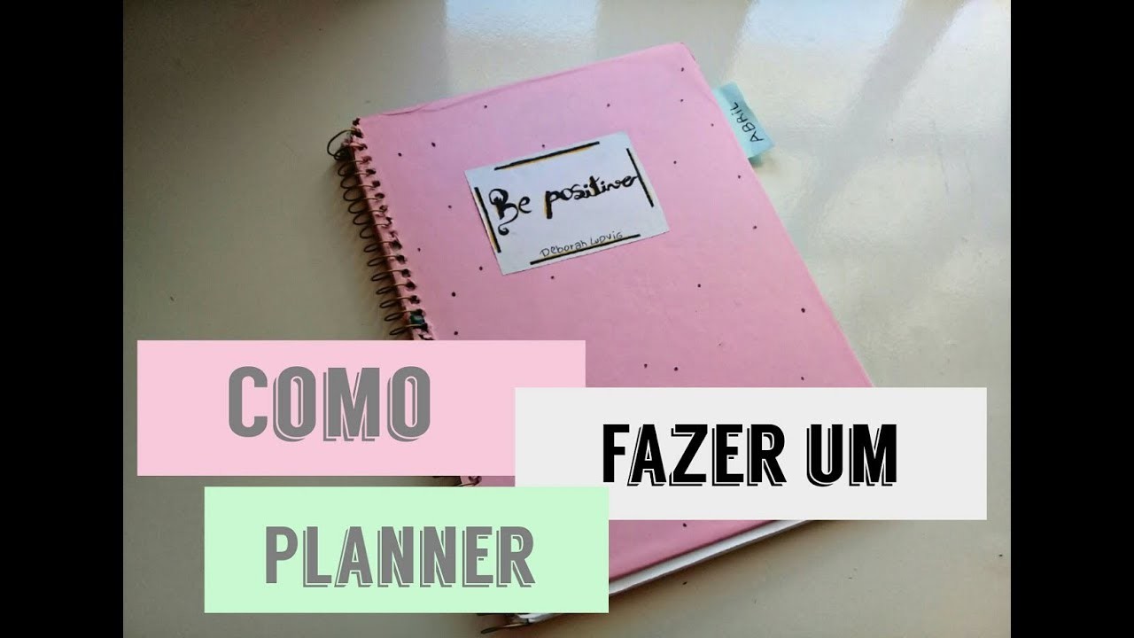 COMO FAZER UM PLANNER.Deborah Ludvig