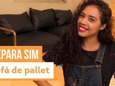 Como fazer um sofá de pallet? Aprenda com Paloma Cipriano - CASA DE VERDADE