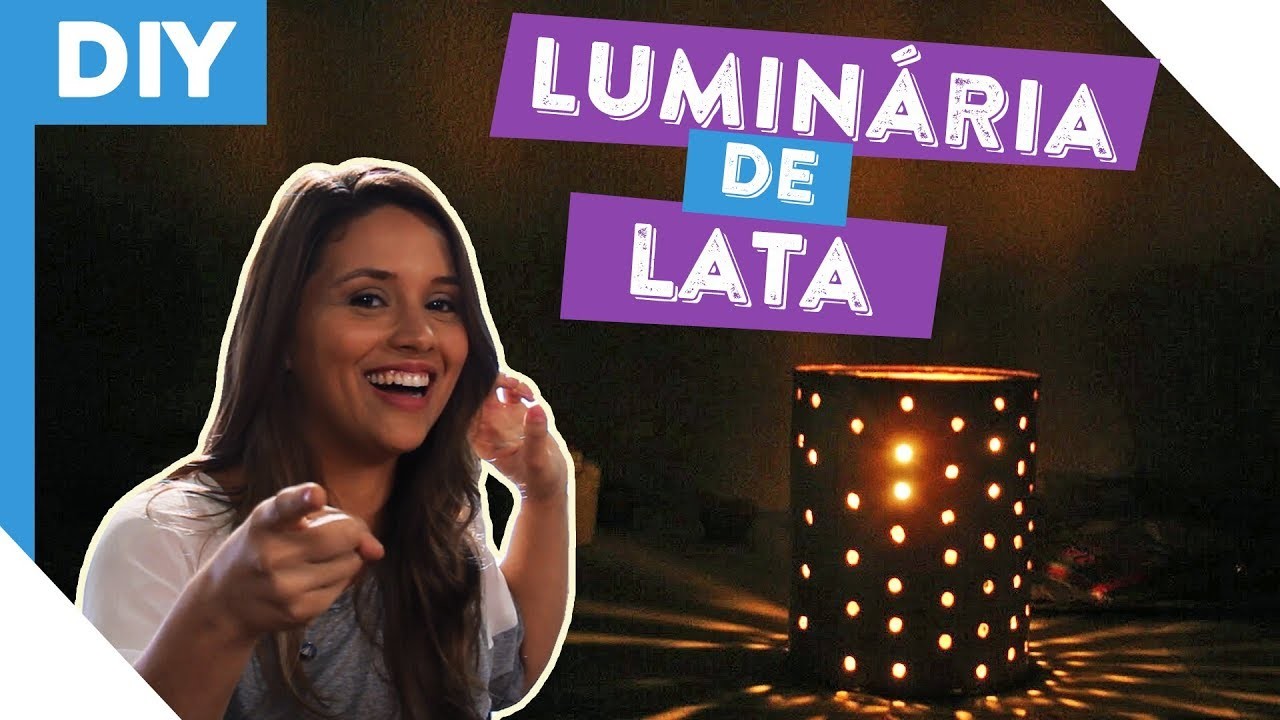 DIY | Como Fazer Luminária com Lata | #BoraFazer S02E04