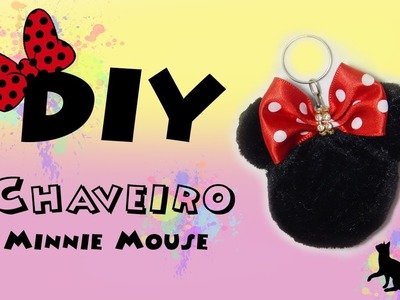DIY: Como fazer um Chaveiro: Minnie Mouse- Faça Você Mesmo-Passo a Passo!