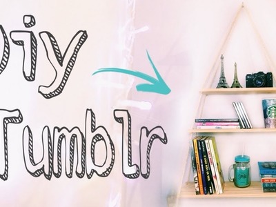 DIY: Prateleira Tumblr