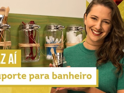 Suporte organizador para banheiro - DIY com Karla Amadori - CASA DE VERDADE