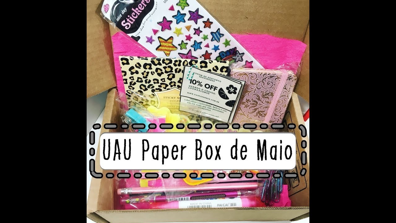 UAU PAPER BOX MAIO. UNBOXING CLUBE DE PAPELARIA