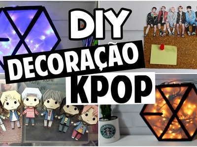 DIY DECORAÇÃO KPOP - BTS & EXO