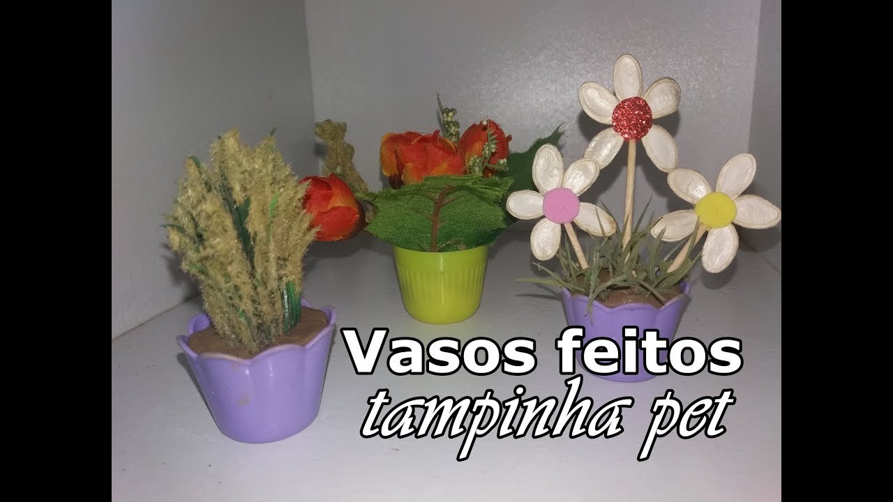 DIY RECICLADÊ: Mini vasos feitos com tampinhas de pet