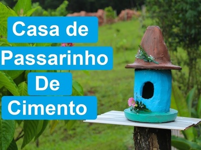 CASA DE PASSARINHO DE CIMENTO