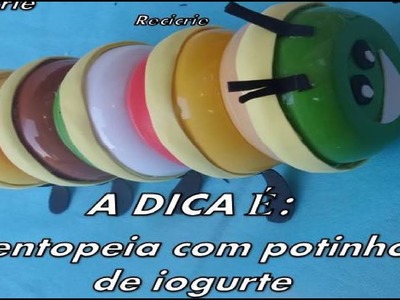 CENTOPÉIA COM POTINHOS DE IOGURTE.#MESDASCRIANÇAS