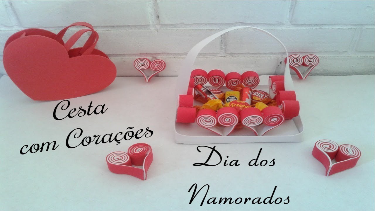 Cesta com Corações de EVA - DIY Dia dos Namorados - Porta doces