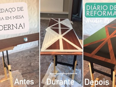 Diário de Reforma #15: DIY tábua de madeira em uma mesa super moderna