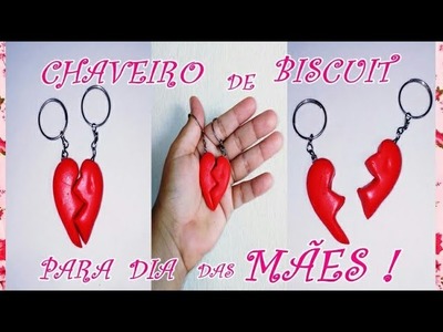 DIY CHAVEIRO DE CORAÇÃO DE BISCUIT PARA DIA DAS MÃES SEM MOLDE FORMA