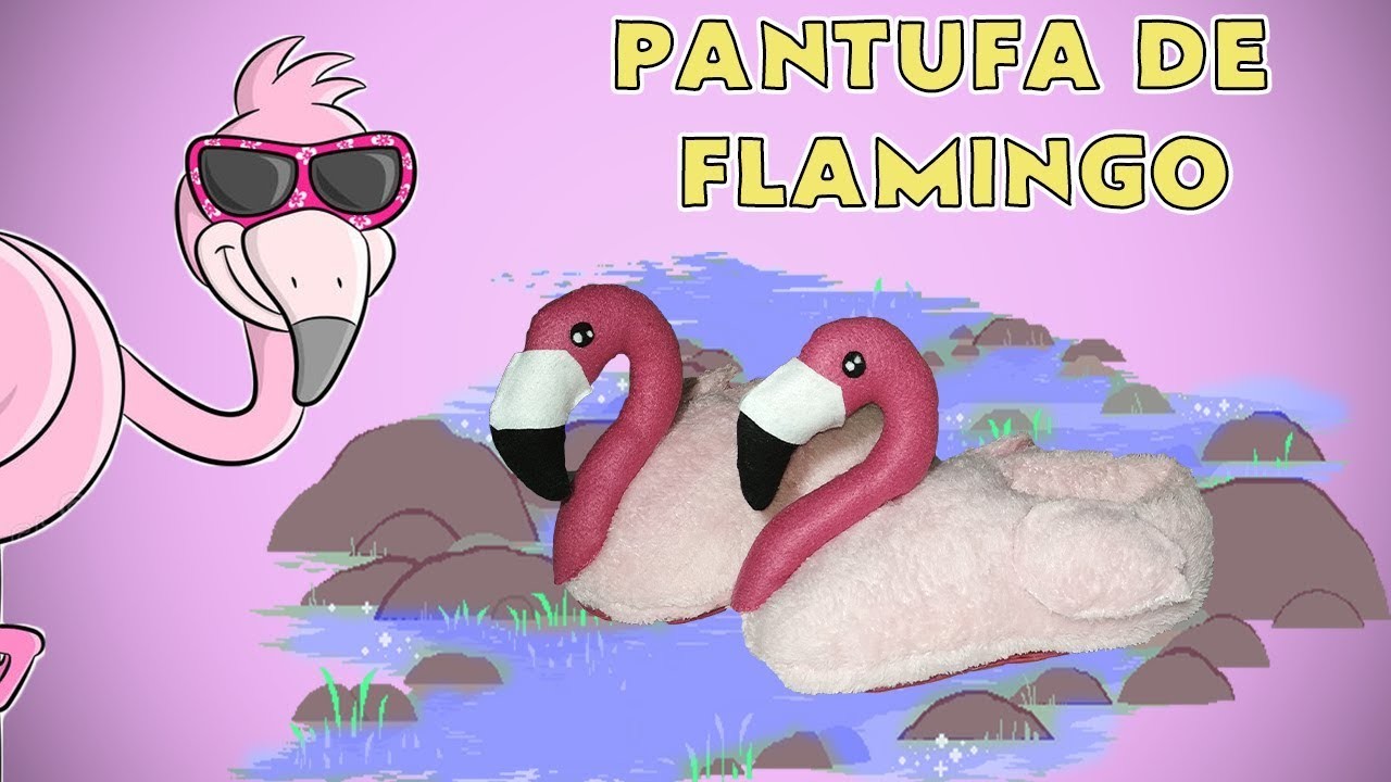 DIY Pantufa de Flamingo -  Flamingo Slippers | Polly Peçanha